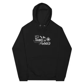 Lets travel the world - Unisex Premium Organic Hoodie