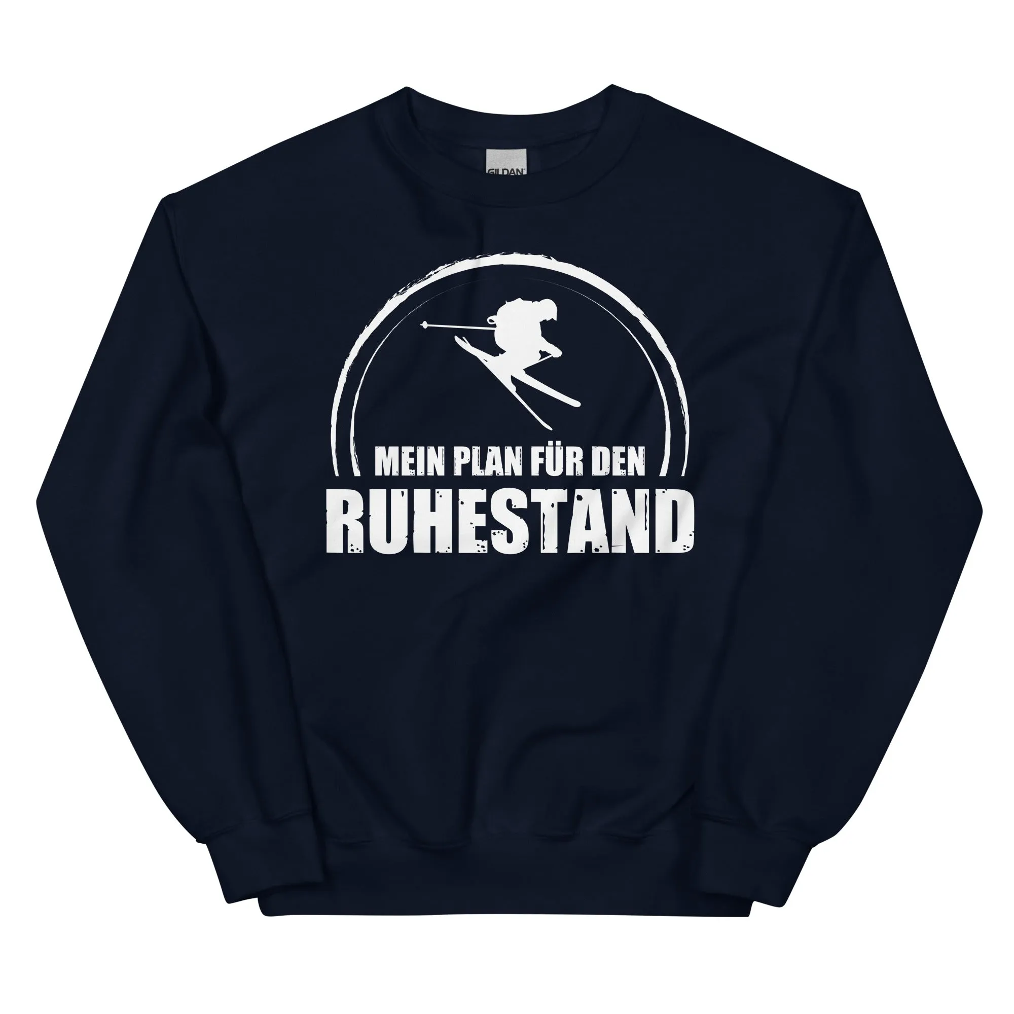 Mein Plan Fur Den Ruhestand - Sweatshirt (Unisex)